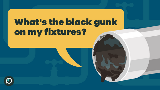Black gunk on faucest and fixtures - Explanation