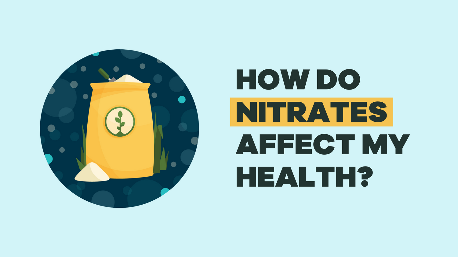 How Do Nitrates Affect My Health? - BLG036