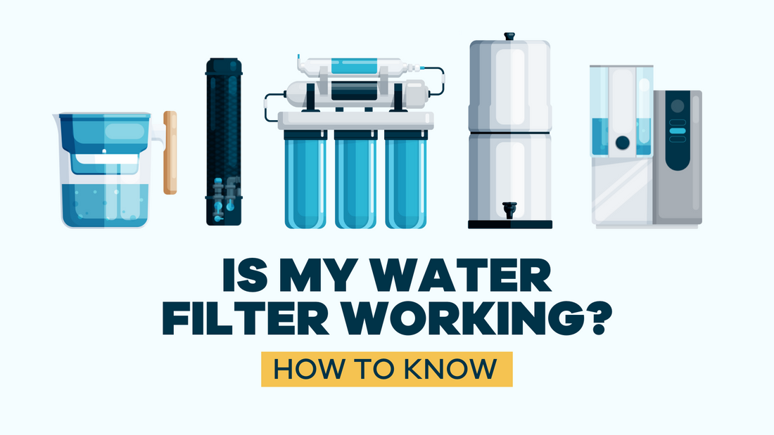 Is my water filter working? 