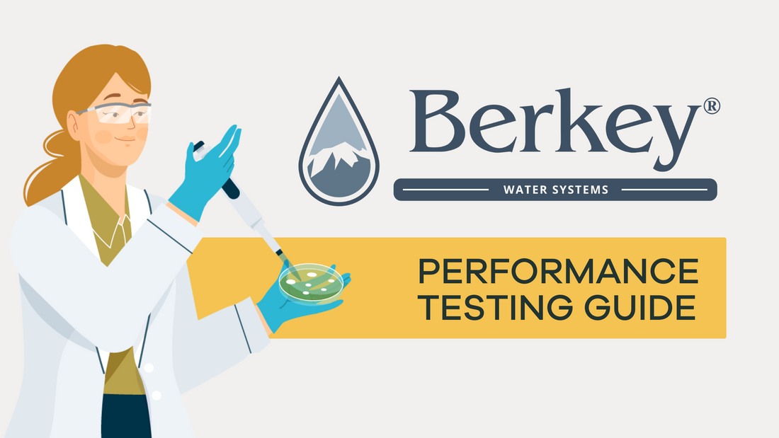 How Do I Performance Test My Berkey?