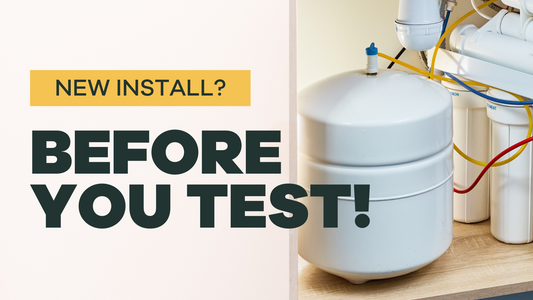 Know when not to test your new water filter