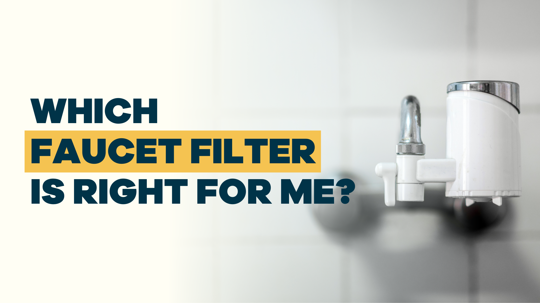 Quick Guide to Faucet Filters – SimpleLab Tap Score