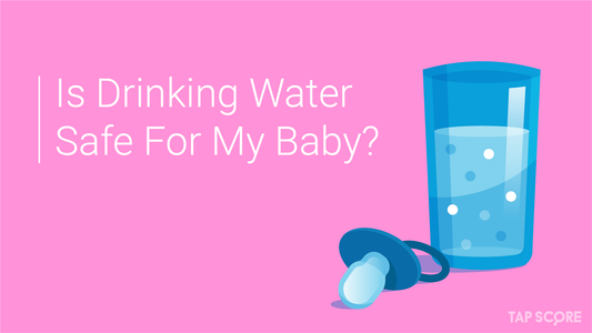 Is Tap Water Safe For My Baby?