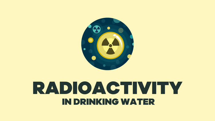 Radioactivity in Drinking Water