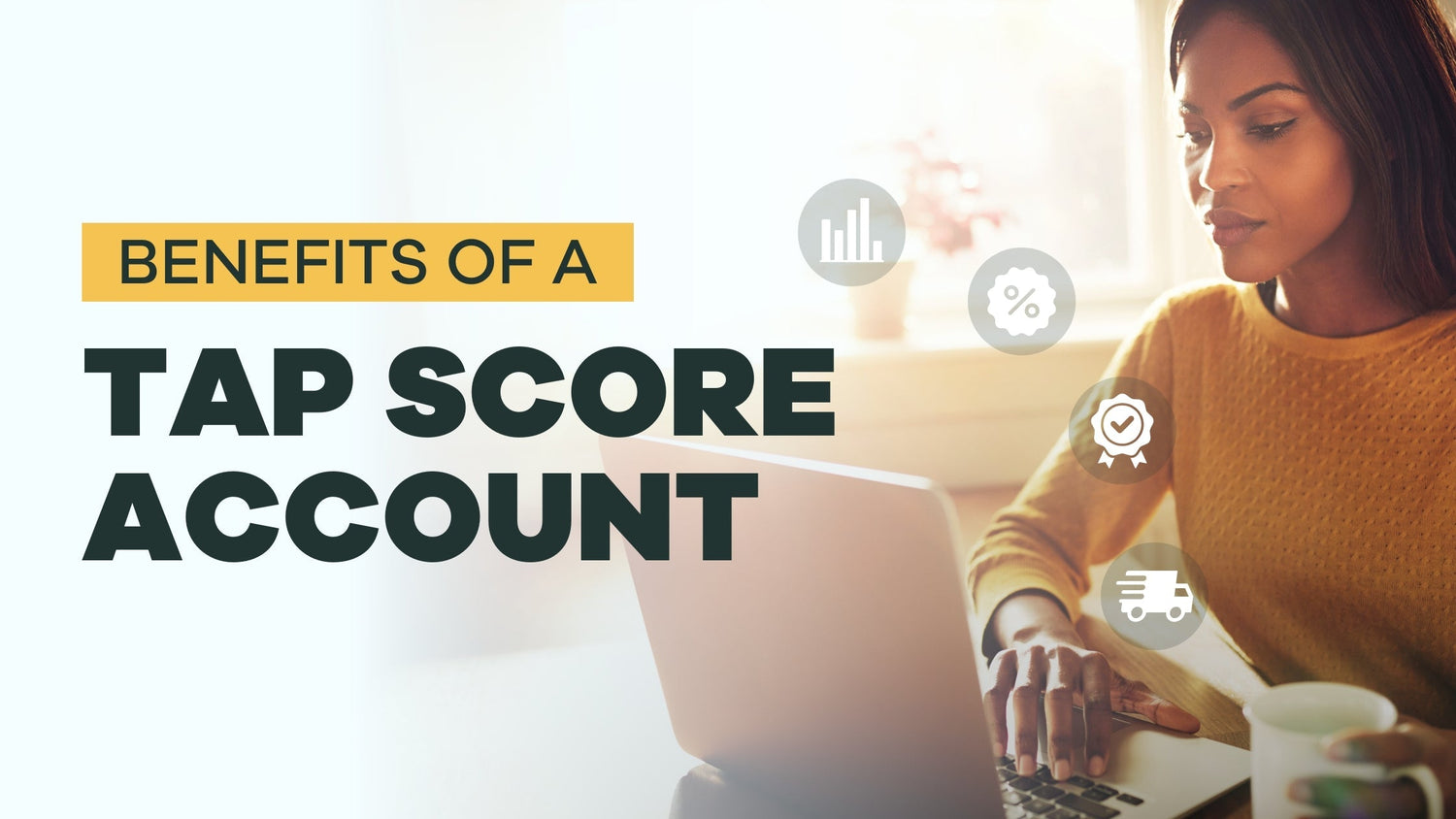 Benefits of a Tap Score Account - BLG147