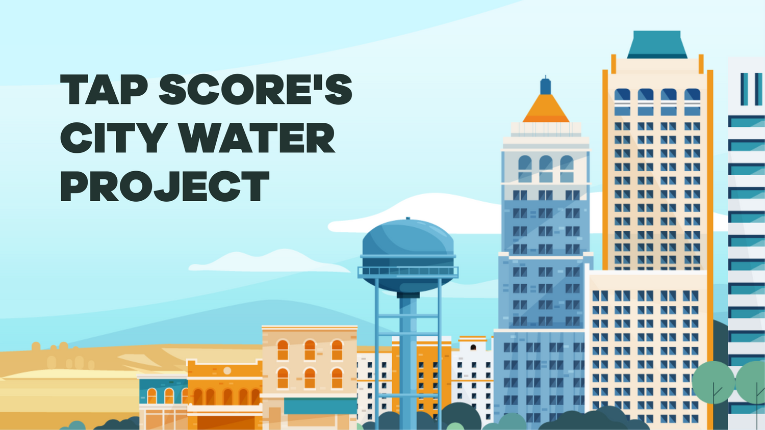 How Tap Score Built the City Water Project